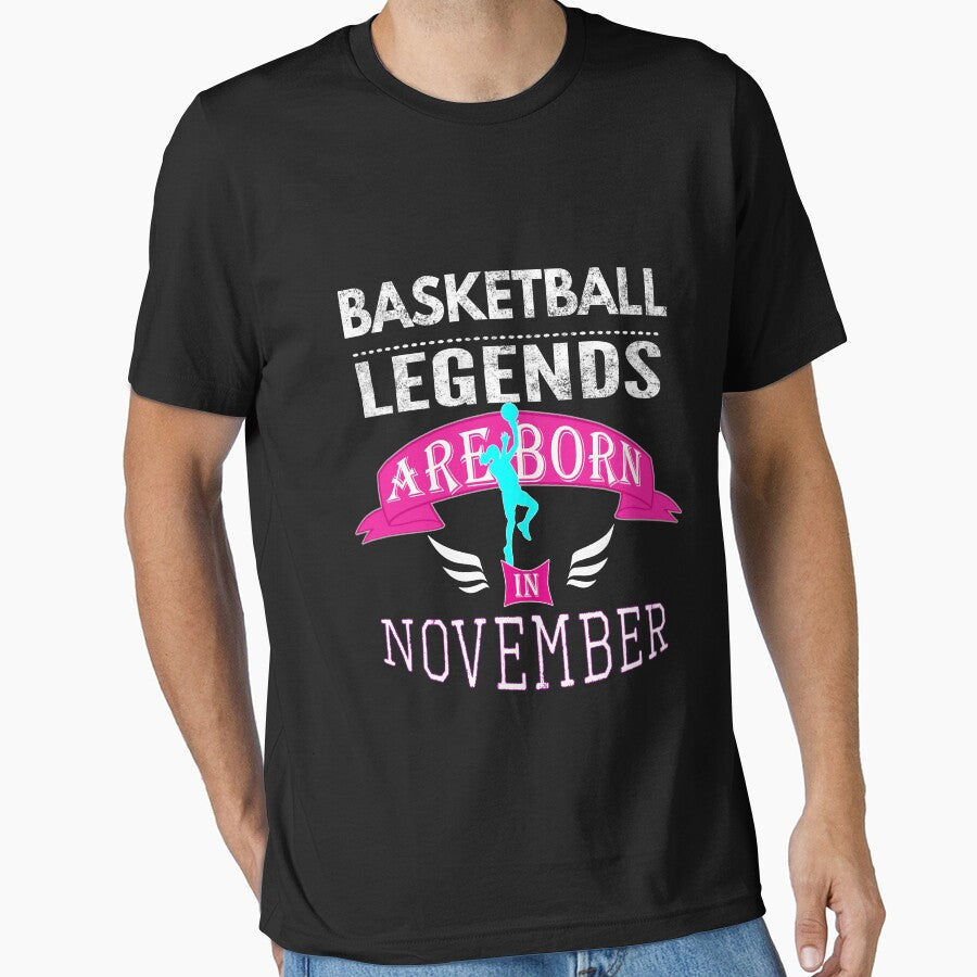 Basketball legends are born in November Girls by LGamble12345 T-Shirts, Hoodie, Sweatshirt | BlankRebels.com (Image 1)