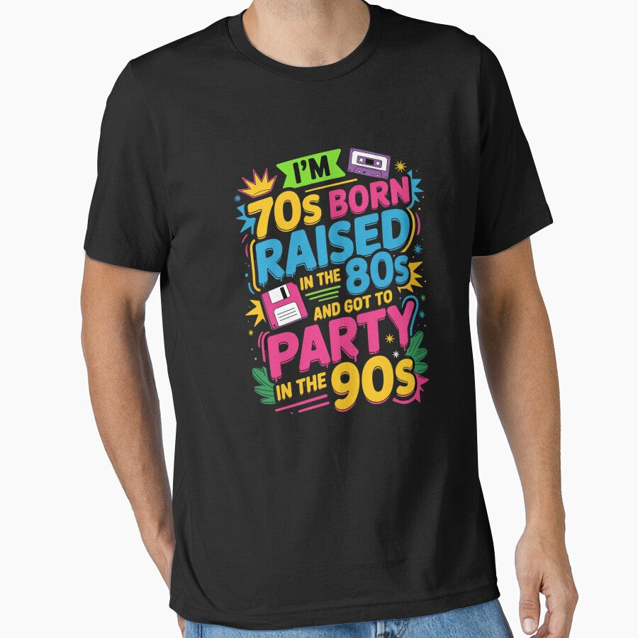 I'm 70s Born Raised In The 80s And Got To Party In The 90's8 by angolinnArt T-Shirts, Hoodie, Sweatshirt (Image 1)