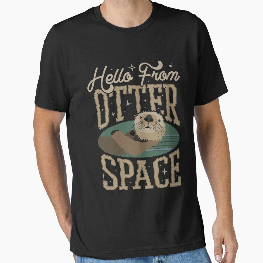 Otter Gift Hello From Otter Space Funny Otter by Piperblue28 T-Shirts, Hoodie, Sweatshirt | BlankRebels.com (Image 1)