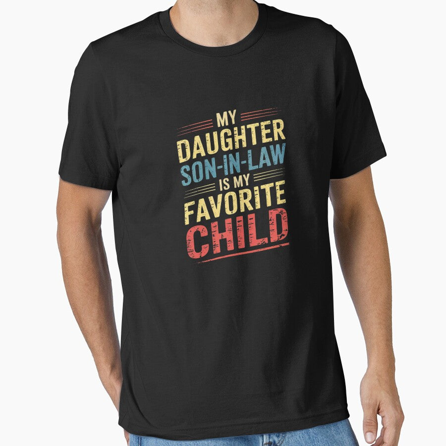 My Son In Law Is My Favorite Child Fathers Day by SyntaxClaw T-Shirts, Hoodie, Sweatshirt | BlankRebels.com (Image 1)