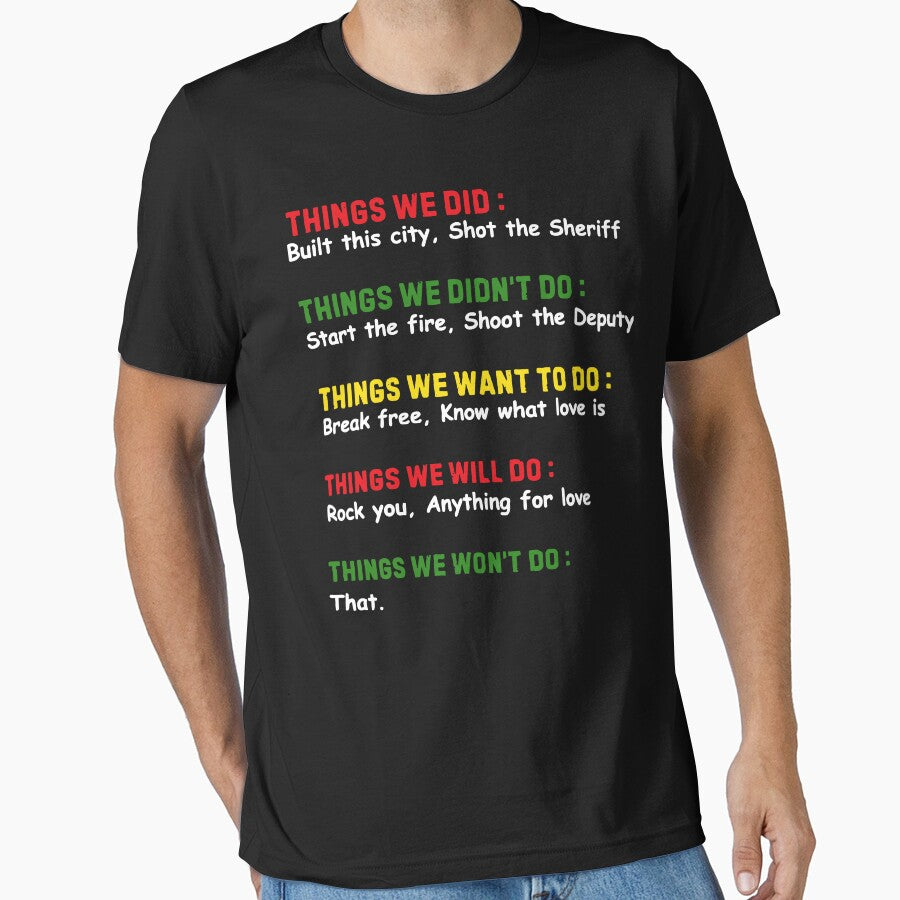 Things We Did Built This City Shot The Sheriff Start Christmas Quote by pansak T-Shirts, Hoodie, Sweatshirt (Image 1)