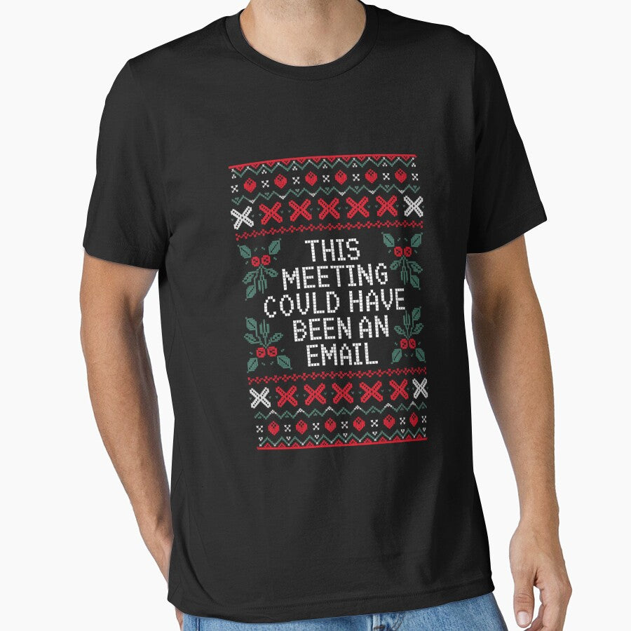 Christmas This Meeting Could Have Been An Email Office Funny by LunaCrazeArt