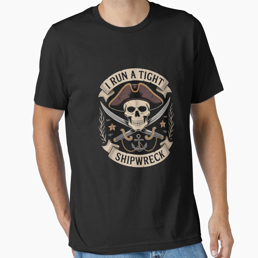 I Run A Tight Shipwreck by FluoroWave T-Shirts, Hoodie, Sweatshirt | BlankRebels.com (Image 1)