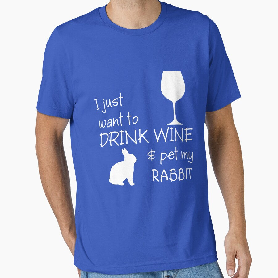 I just want to drink wine and pet my rabbit. by EB-designs T-Shirts, Hoodie, Sweatshirt | BlankRebels.com (Image 1)