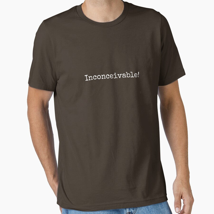 Inconceivable! by SandDArtworks T-Shirts, Hoodie, Sweatshirt | BlankRebels.com (Image 1)