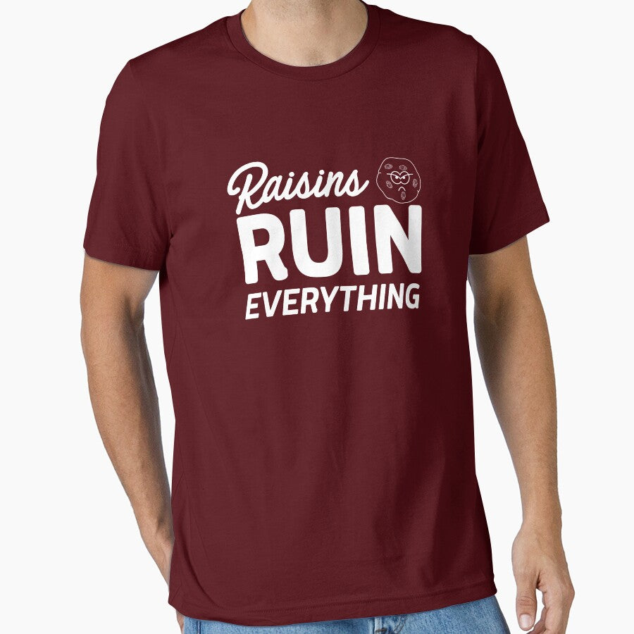 Raisins Ruin Everything by keepers T-Shirts, Hoodie, Sweatshirt | BlankRebels.com (Image 1)