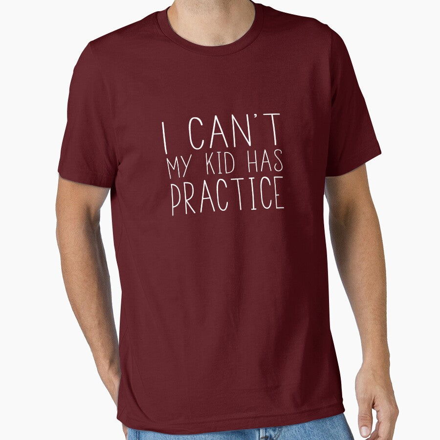 I Can't My Kid Has Practice by mania