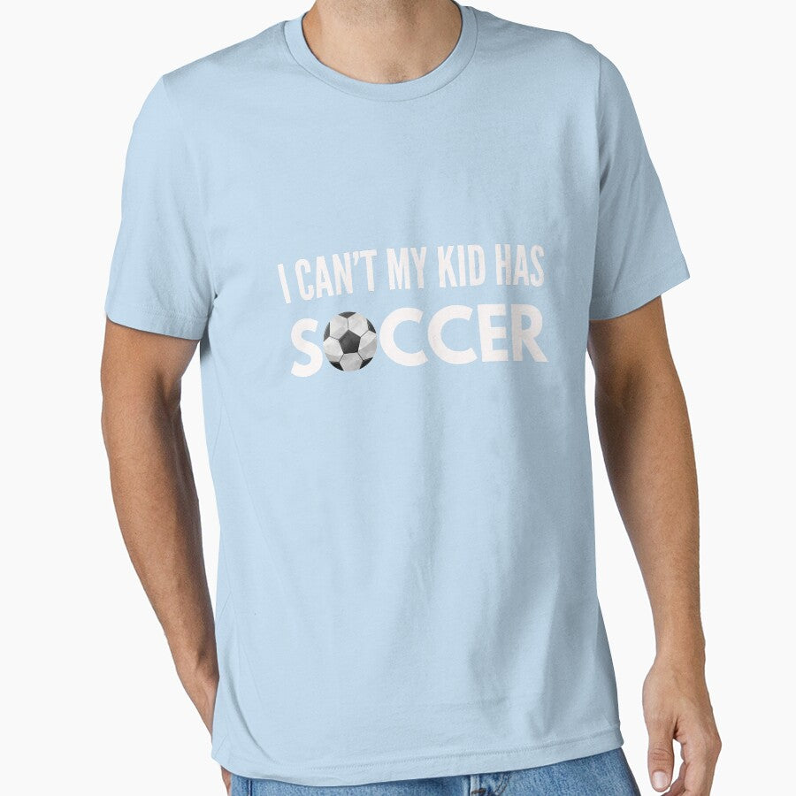 I Can't My Kid Has Soccer by DoggyStyles