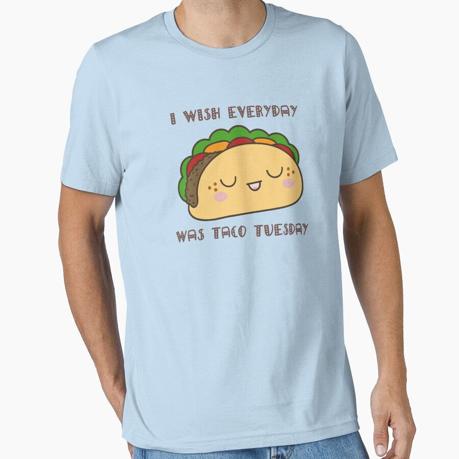 I Wish Everyday Was Taco Tuesday (Happy) by NIFE-FUN T-Shirts, Hoodie, Sweatshirt | BlankRebels.com (Image 1)