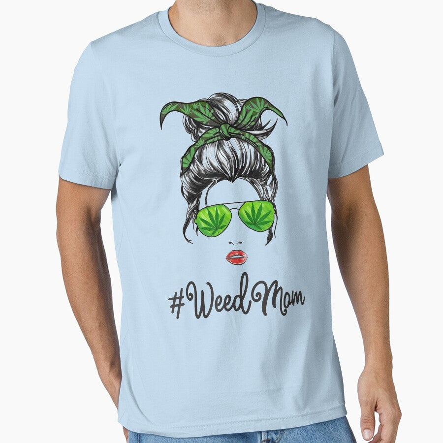 Womens Classy Mom Life with Mom Marijuana Weed Mom Lover by familyarts T-Shirts, Hoodie, Sweatshirt (Image 1)