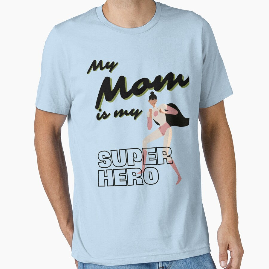 My Mom is my Superhero | Mother's Day by pod-plus-plus T-Shirts, Hoodie, Sweatshirt | BlankRebels.com (Image 1)
