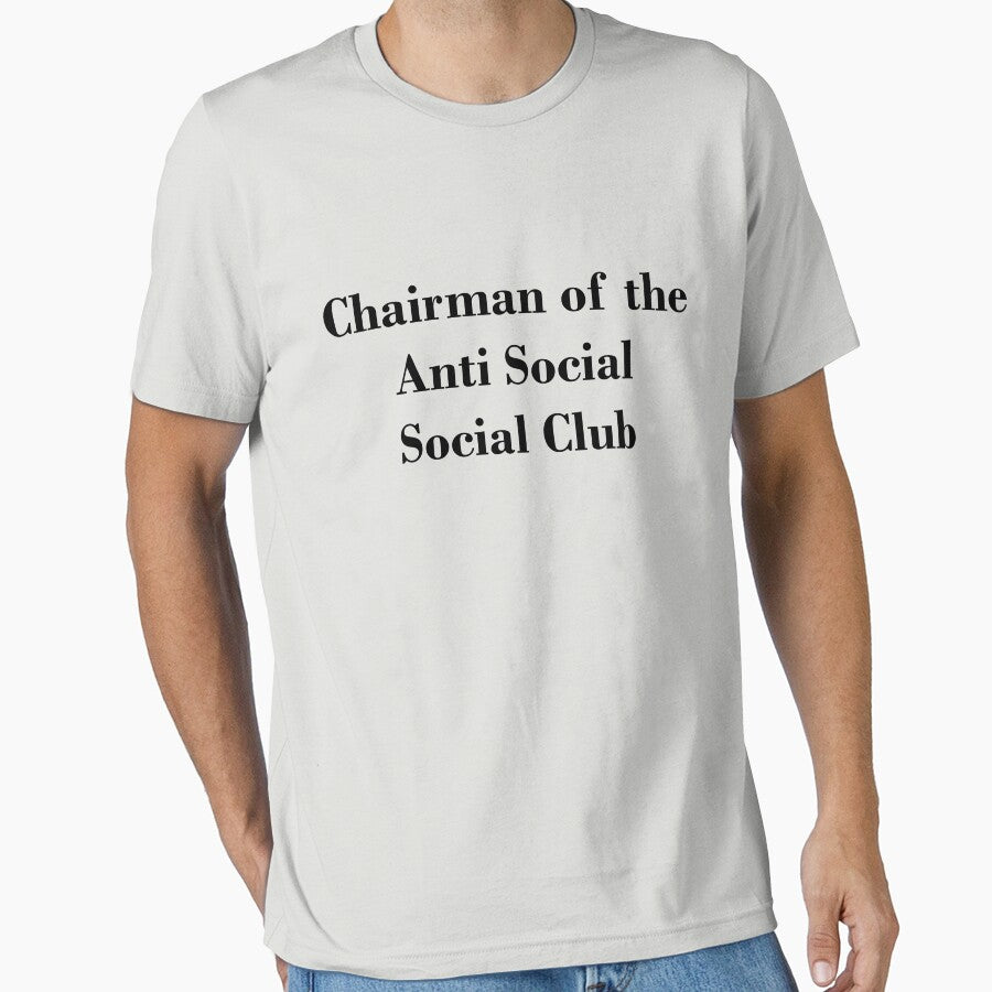 Chairman - Anti Social, Social Club by brzt T-Shirts, Hoodie, Sweatshirt | BlankRebels.com (Image 1)