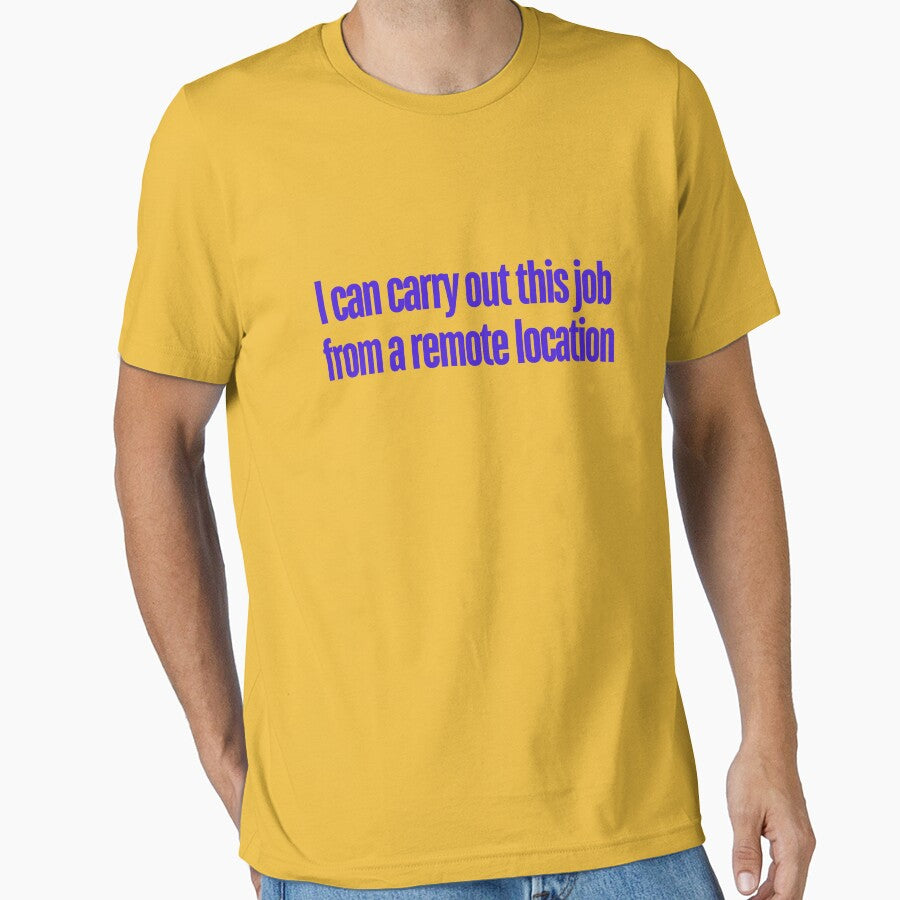 I can carry out this job from a remote location by ladylalitafanta T-Shirts, Hoodie, Sweatshirt | BlankRebels.com (Image 1)