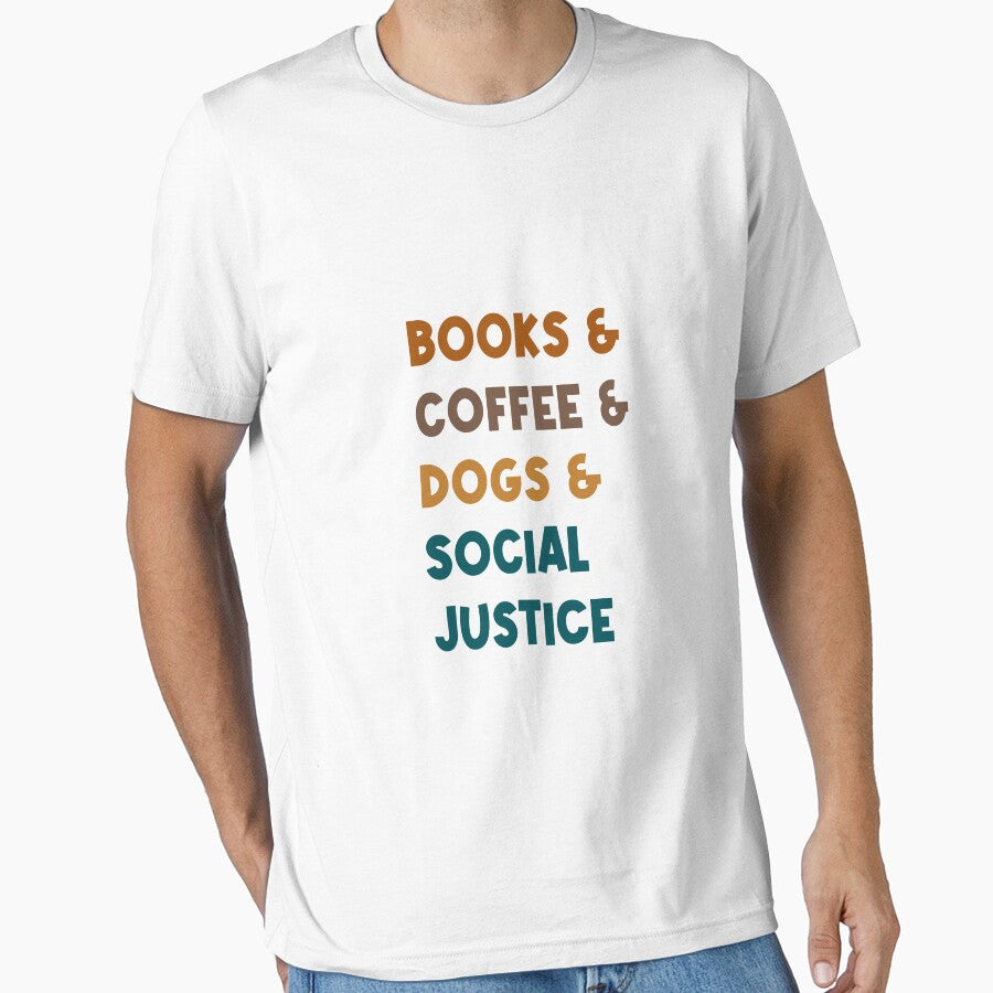 Books and Coffee and Dogs and Social Justice Text -v2 by RoroArtsNDesign T-Shirts, Hoodie, Sweatshirt (Image 1)