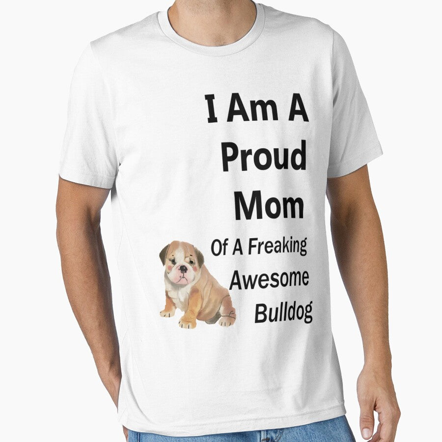 Proud Mom Of Awesome Bulldog Dog Lover T Shirt by q4success Hoodie, Sweatshirt | BlankRebels.com (Image 1)