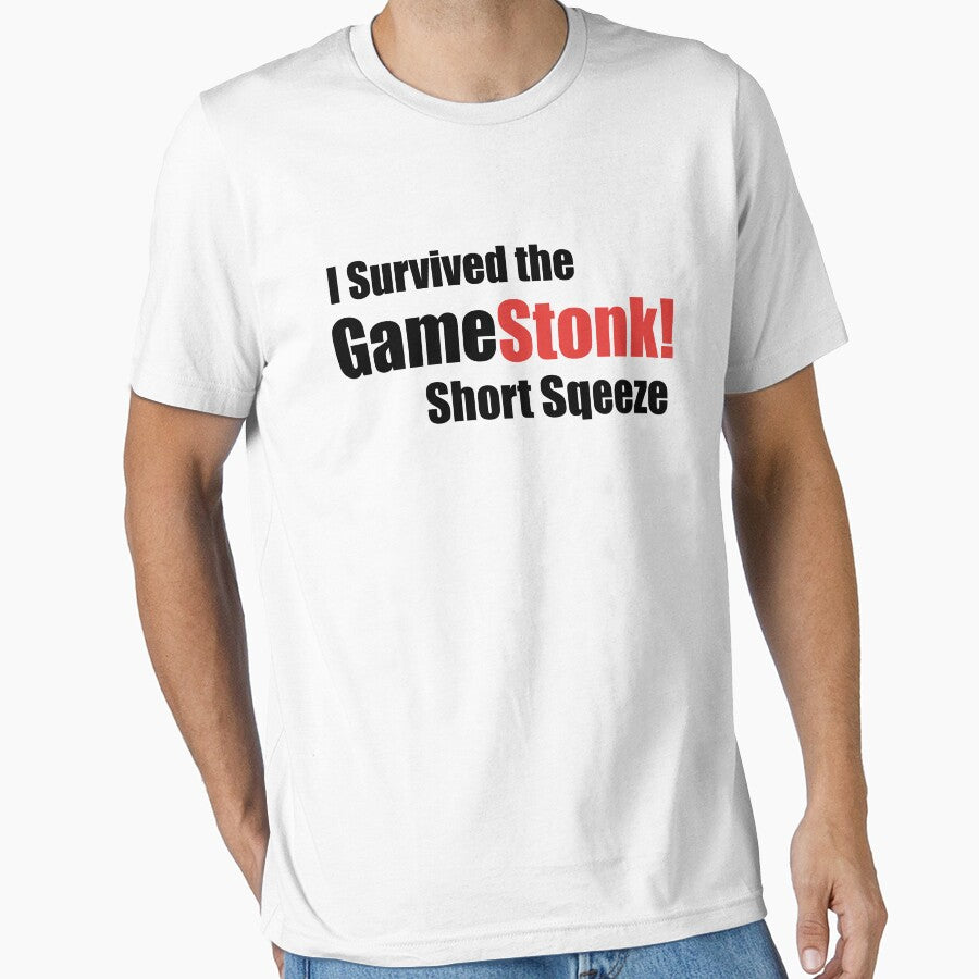 I Survived the GAMESTONK! Short Squeeze Funny Text Based 2021 Stock Market Short Sale & Social Media Quote... (Image 1)