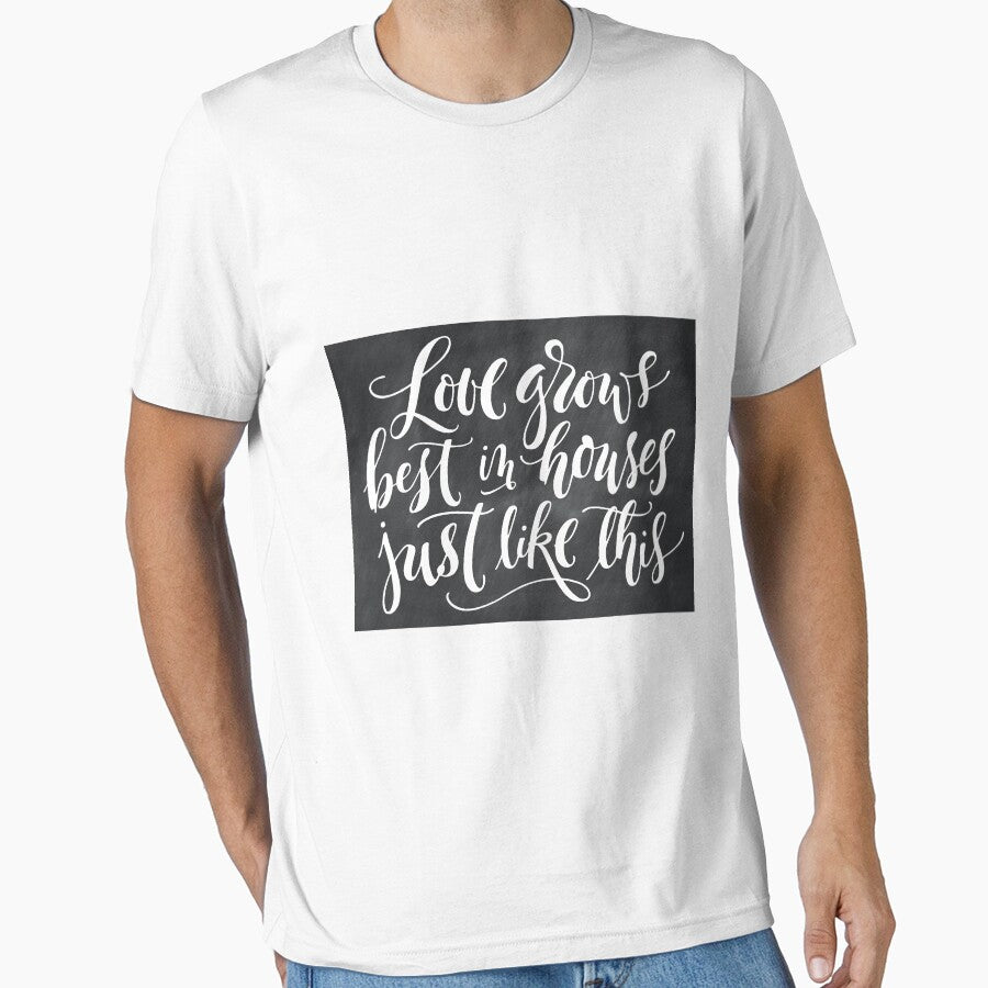 Love Grows Best in Houses Like This by Adonna Deibel T-Shirts, Hoodie, Sweatshirt | BlankRebels.com (Image 1)