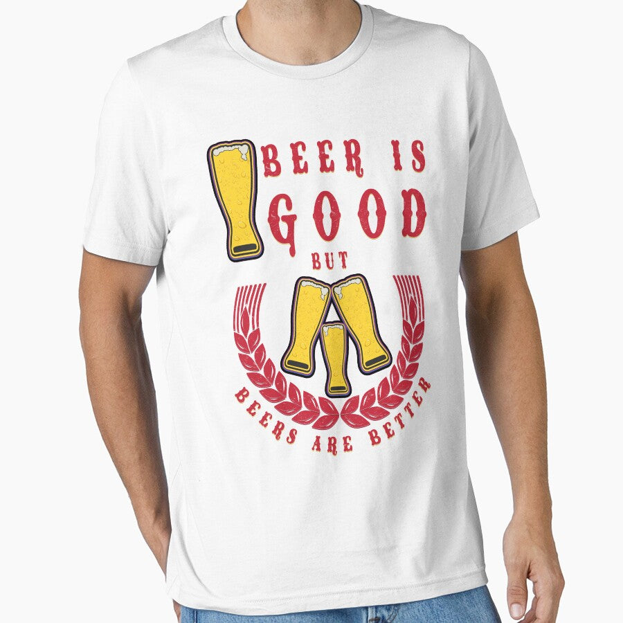 Beer is good but beers is better - Funny beer saying. by tillhunter