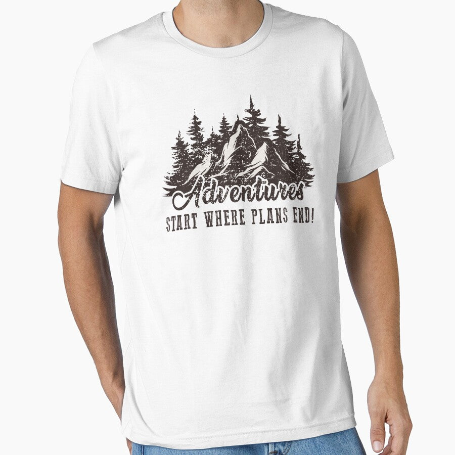 Adventure starts where plans end! by FanityPrints T-Shirts, Hoodie, Sweatshirt | BlankRebels.com (Image 1)