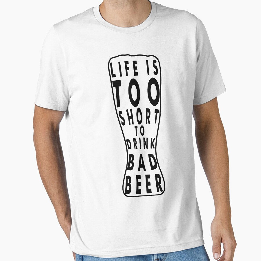 Life is too short to drink bad beer - Funny beer saying. by tillhunter