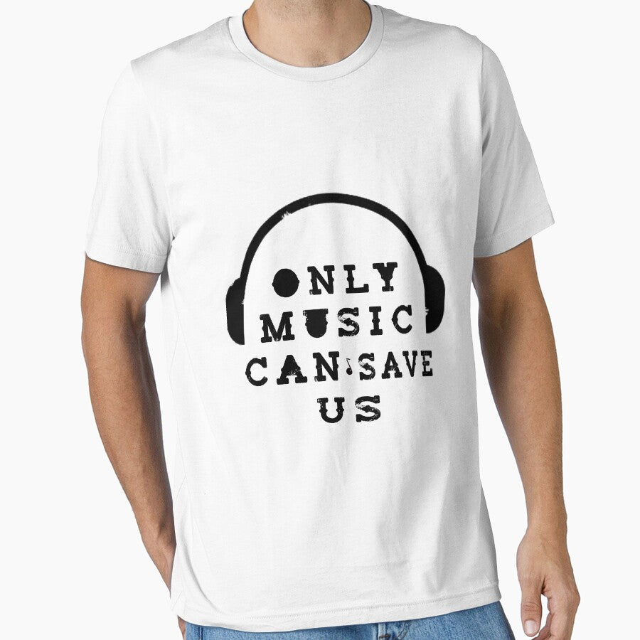 Only-music-can-save-us-t-shirt-classique by Tee zy Hoodie, Sweatshirt | BlankRebels.com (Image 1)