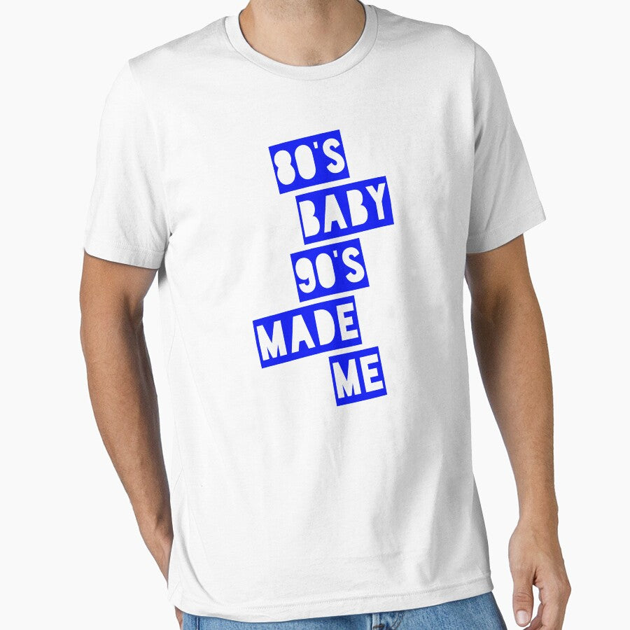 80's Baby 90's Made Me by GraffitiBox T-Shirts, Hoodie, Sweatshirt | BlankRebels.com (Image 1)