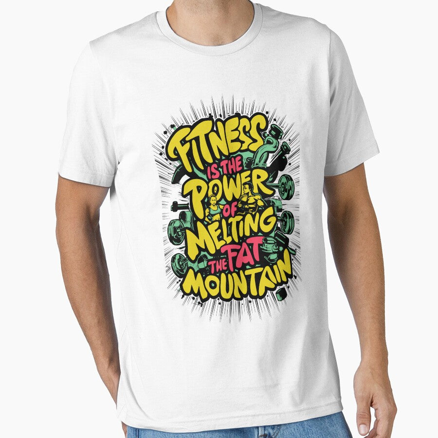 Fitness is the Power of Melting the Fat Mountain by BDLuck2021 T-Shirts, Hoodie, Sweatshirt | BlankRebels.com (Image 1)