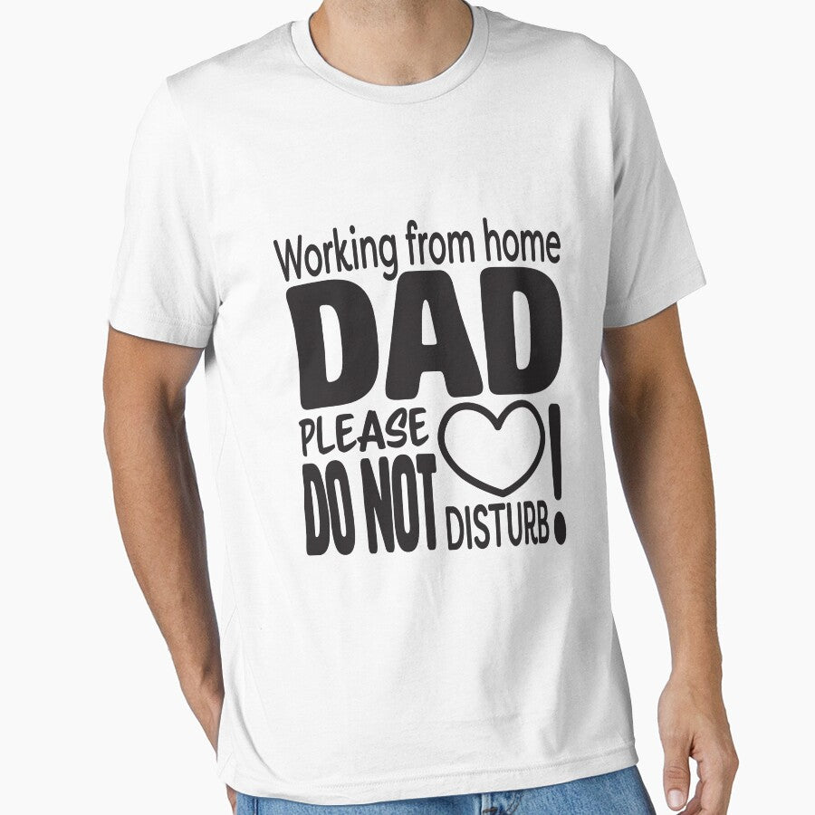 Working from home DAD please do not disturb by sigdesign T-Shirts, Hoodie, Sweatshirt | BlankRebels.com (Image 1)