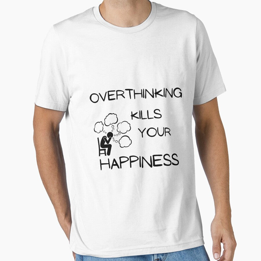 Overthinking kills your happiness by Vicsdesignsart T-Shirts, Hoodie, Sweatshirt | BlankRebels.com (Image 1)