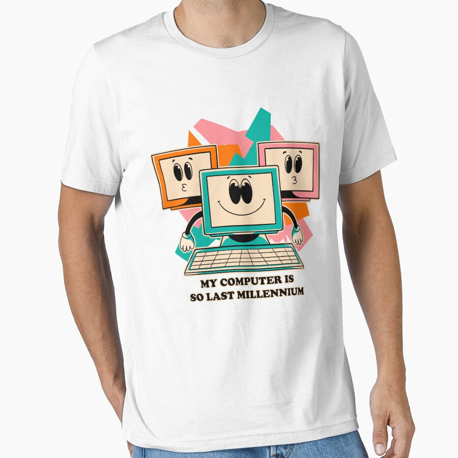 My Computer Is So Last Millennium T-Shirts, Hoodie, Sweatshirt