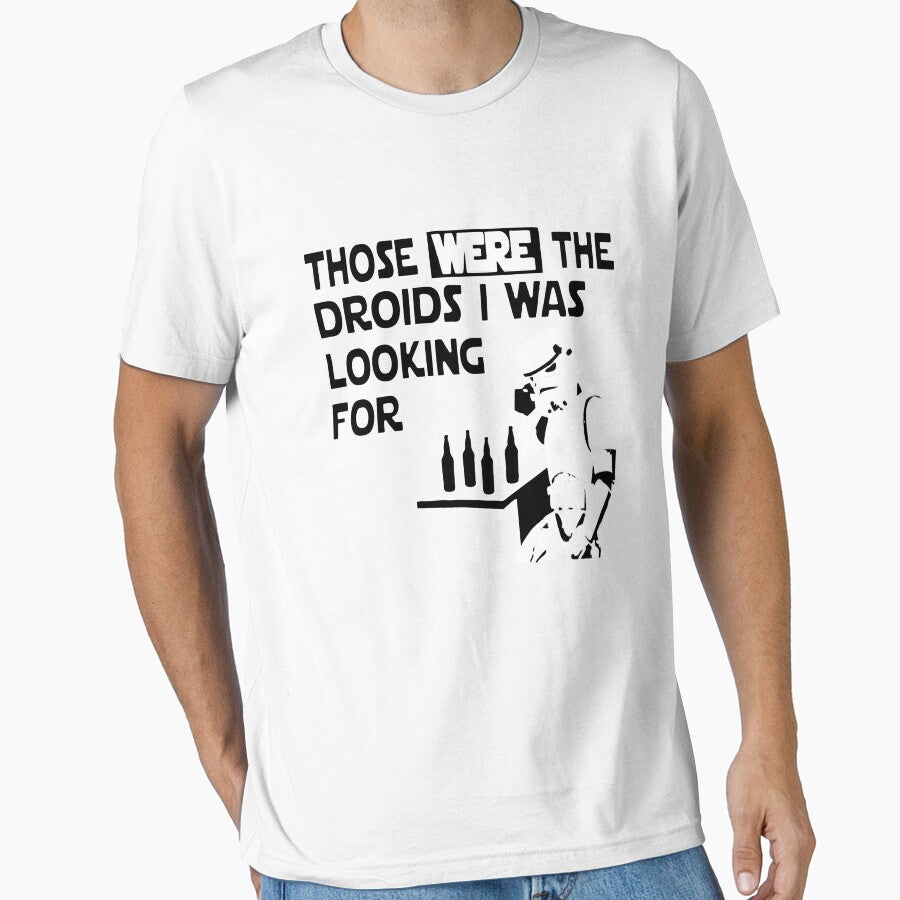 Those Were The Droids I Was Looking For Funny by JaeDhut55 T-Shirts, Hoodie, Sweatshirt | BlankRebels.com (Image 1)