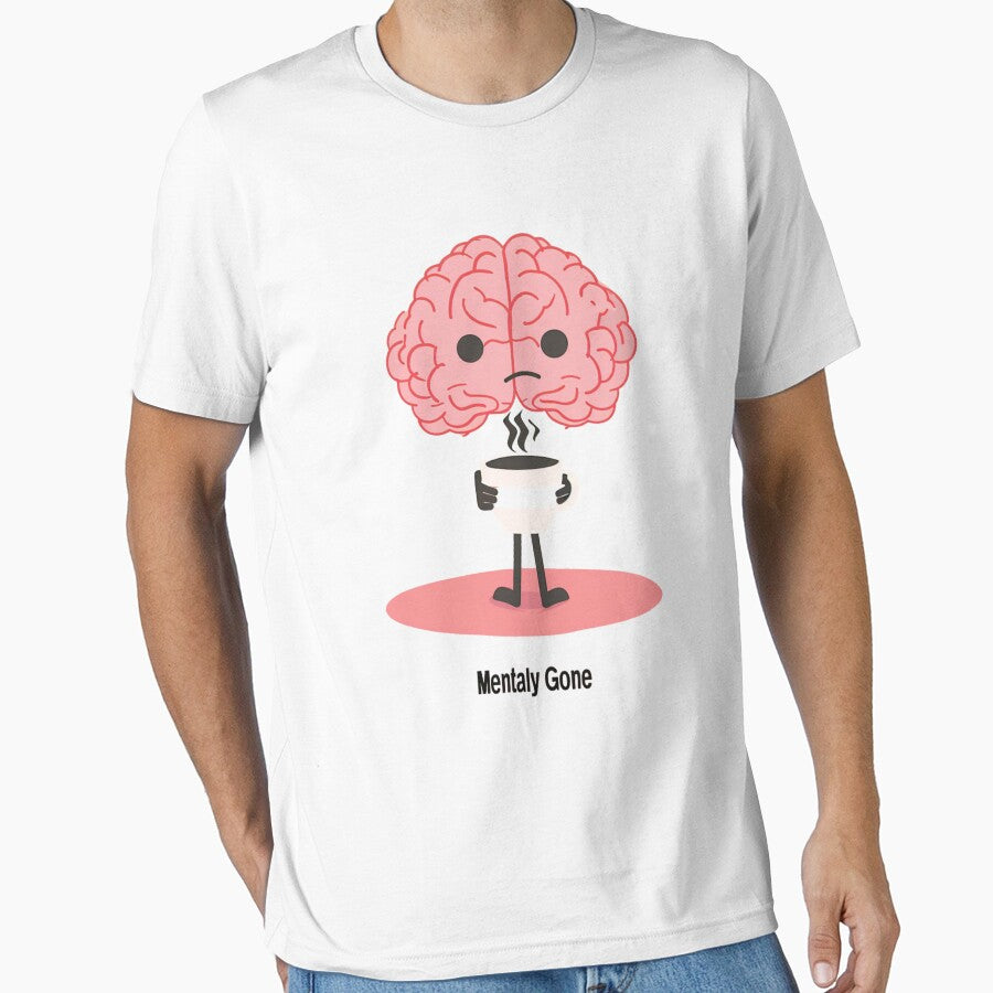 Mentally Gone Cute Brain Coffee Funny T-Shirt by ZYNORAworld Hoodie, Sweatshirt | BlankRebels.com (Image 1)