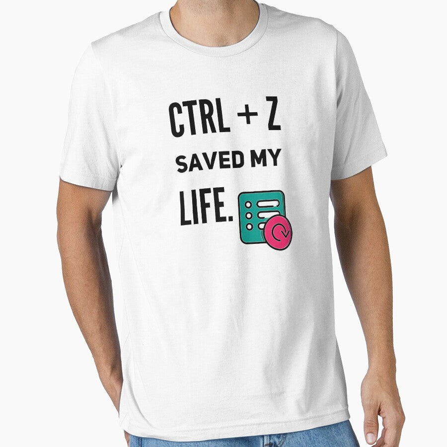 CTRL + Z Saved My Life (color black) by Stornu2Ruedas T-Shirts, Hoodie, Sweatshirt | BlankRebels.com (Image 1)