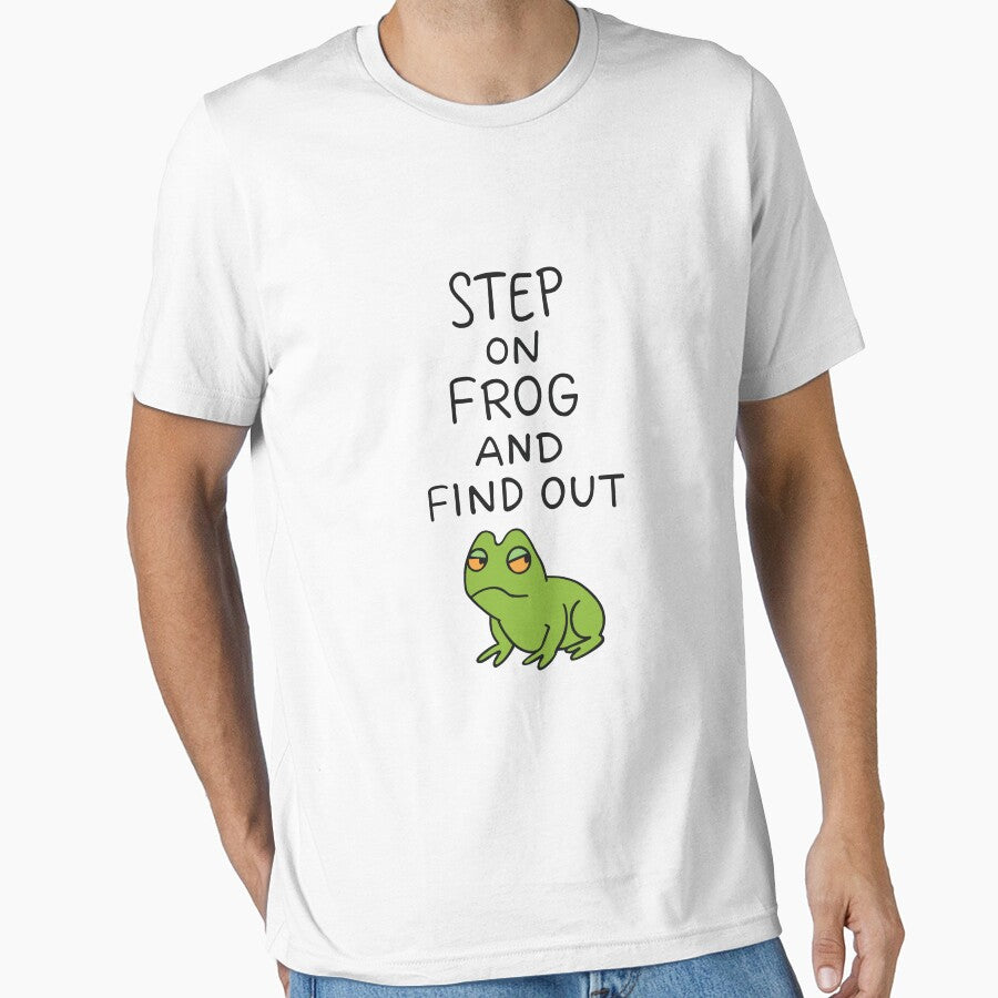 Step Frog Find Out – Funny Threat Meme T-Shirts, Hoodie, Sweatshirt