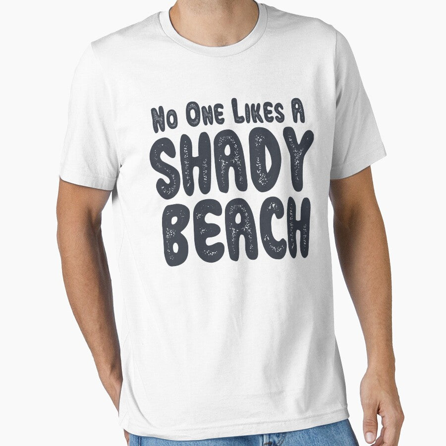 No One Likes a Shady Beach Vacation Summer Graphic Tee by Christopher Taylor