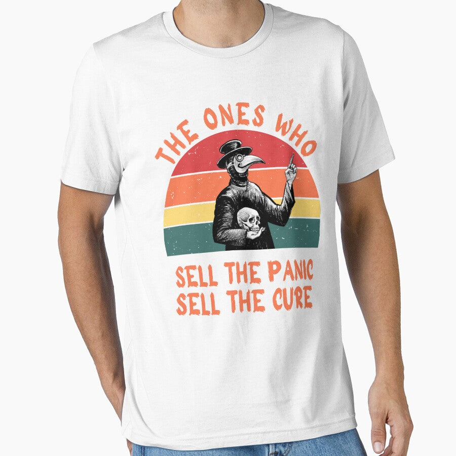 The Ones Who Sell The Panic Sell The Cure by alqila T-Shirts, Hoodie, Sweatshirt | BlankRebels.com (Image 1)