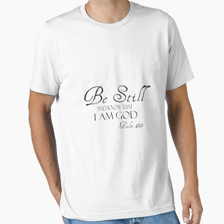 Be still and know that Iam God by Leefs T-Shirts, Hoodie, Sweatshirt | BlankRebels.com (Image 1)