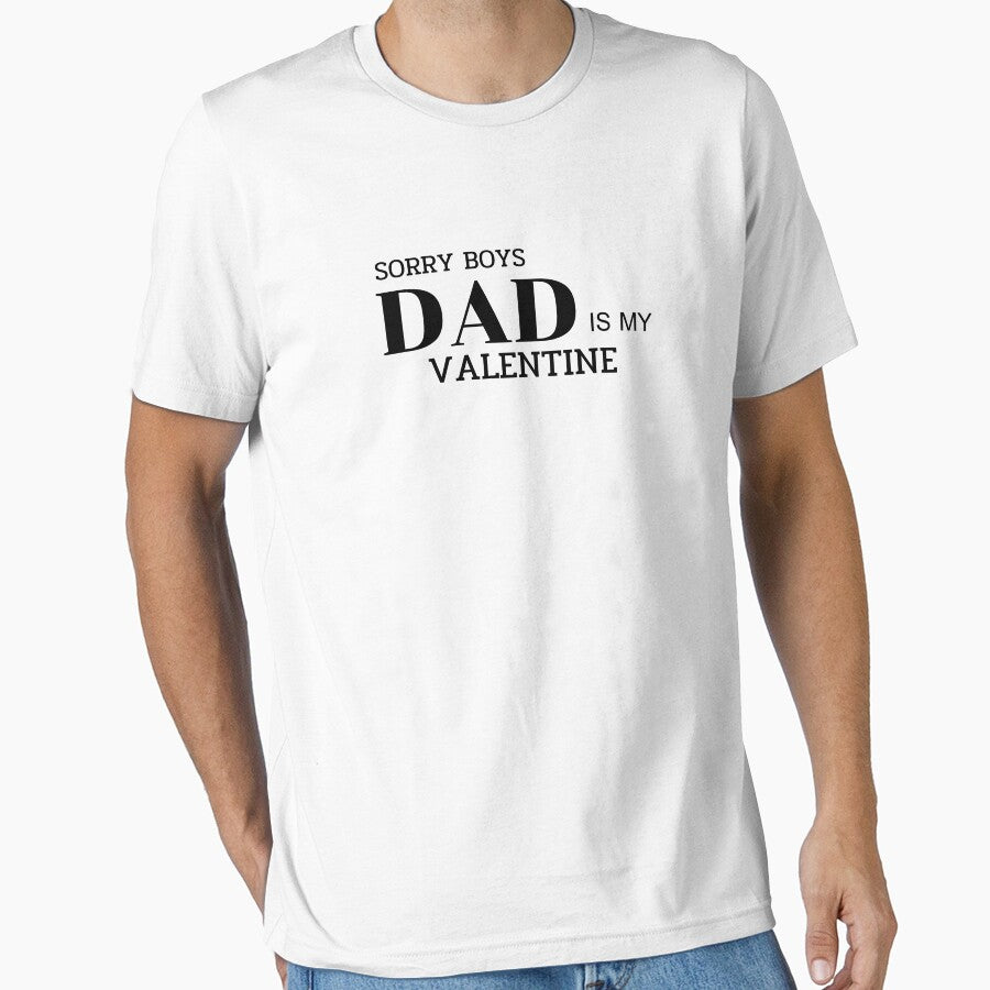 Sorry Boys, DAD is my Valentine by Rahke T-Shirts, Hoodie, Sweatshirt | BlankRebels.com (Image 1)