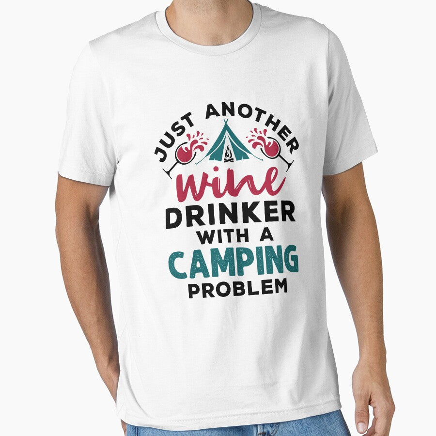 Just Another Wine Drinker with a Camping Problem by jaygo T-Shirts, Hoodie, Sweatshirt | BlankRebels.com (Image 1)