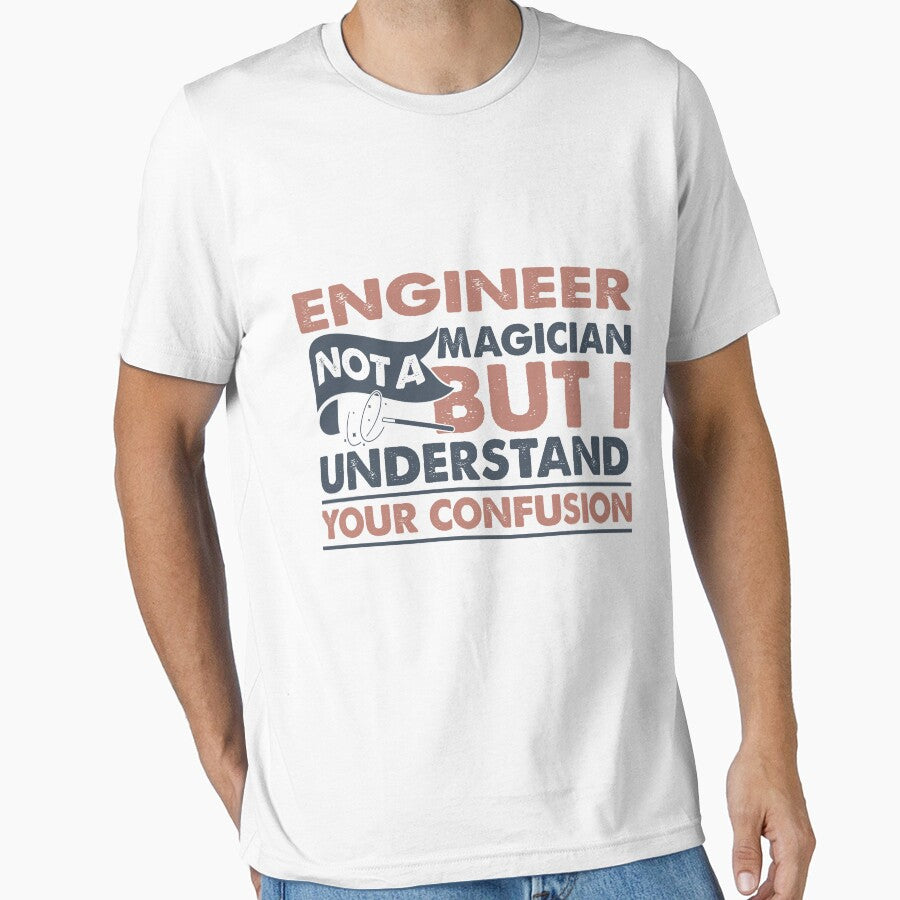 Engineer Not A Magician But I Understand Your Confusion by Mmmm3344 T-Shirts, Hoodie, Sweatshirt | BlankRebels.com (Image 1)
