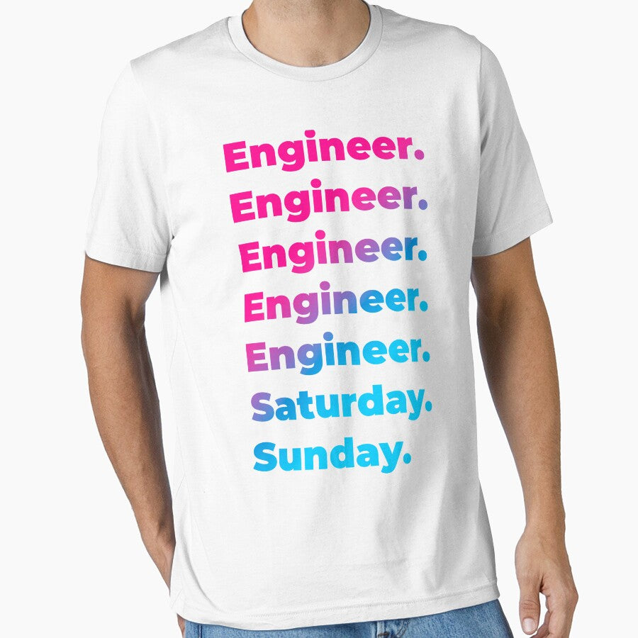 Engineer Work Week T-Shirts, Hoodie, Sweatshirt