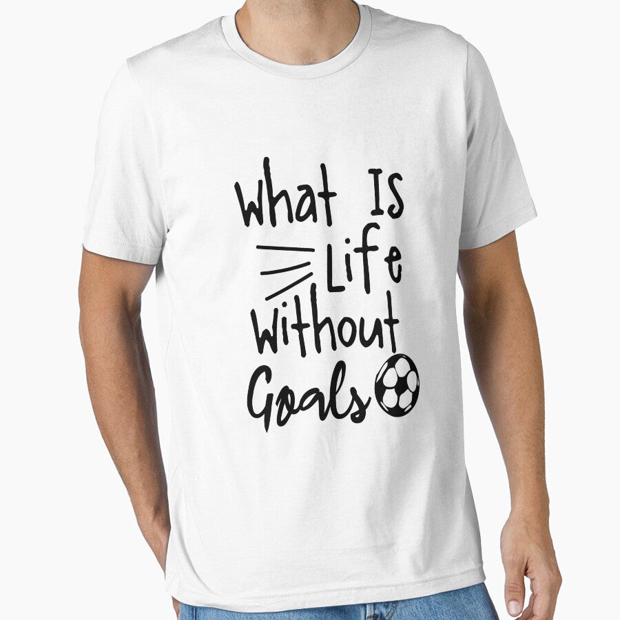 What Is Life Without Goals Funny Cool Gift Design by oussamah99