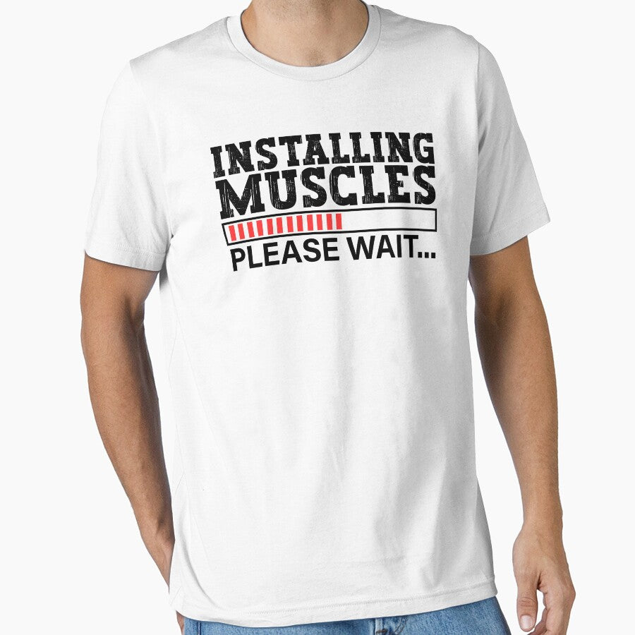 Installing muscles please wait by Stixdesigns T-Shirts, Hoodie, Sweatshirt | BlankRebels.com (Image 1)