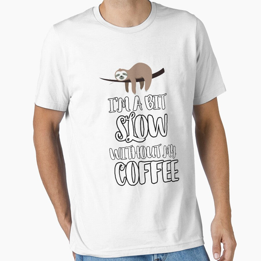 I'm a bit slow without my coffee by mandover T-Shirts, Hoodie, Sweatshirt | BlankRebels.com (Image 1)