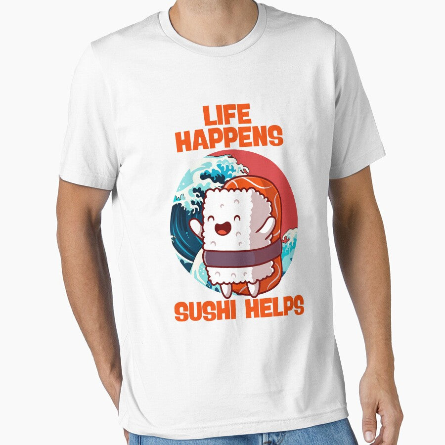 Life Happens Sushi Helps by berwies T-Shirts, Hoodie, Sweatshirt | BlankRebels.com (Image 1)
