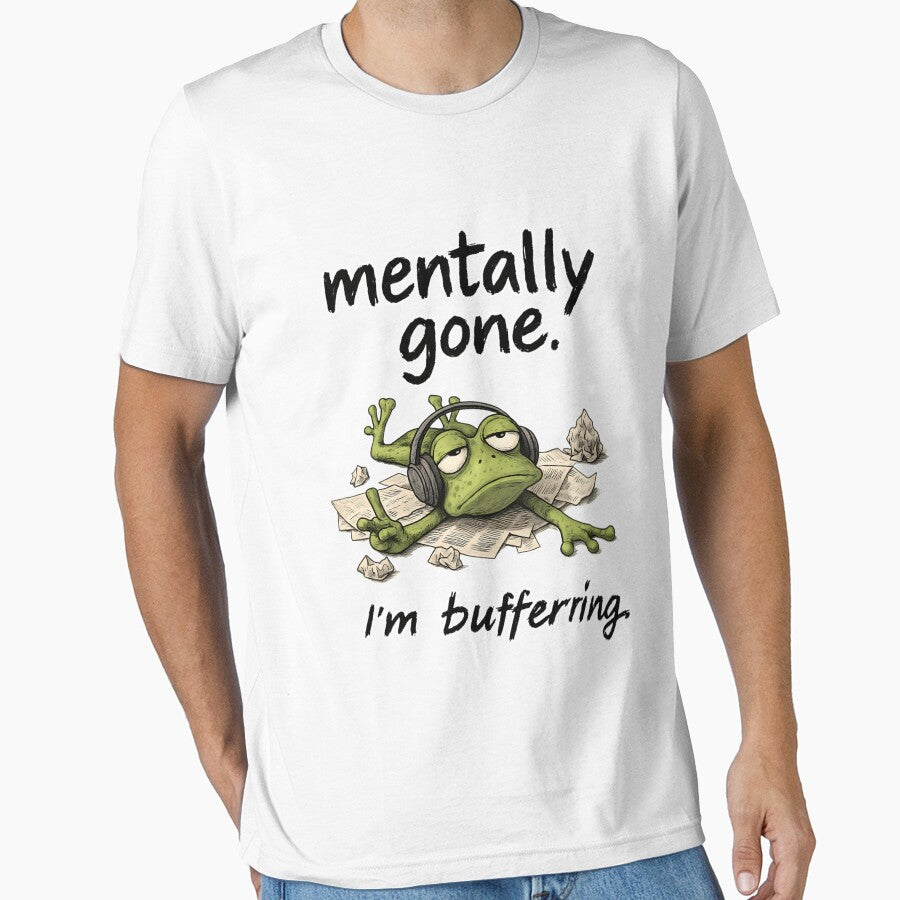 Mentally Gone Frog – Funny Buffering Mood Quote Design by WakaWakoStudio T-Shirts, Hoodie, Sweatshirt (Image 1)