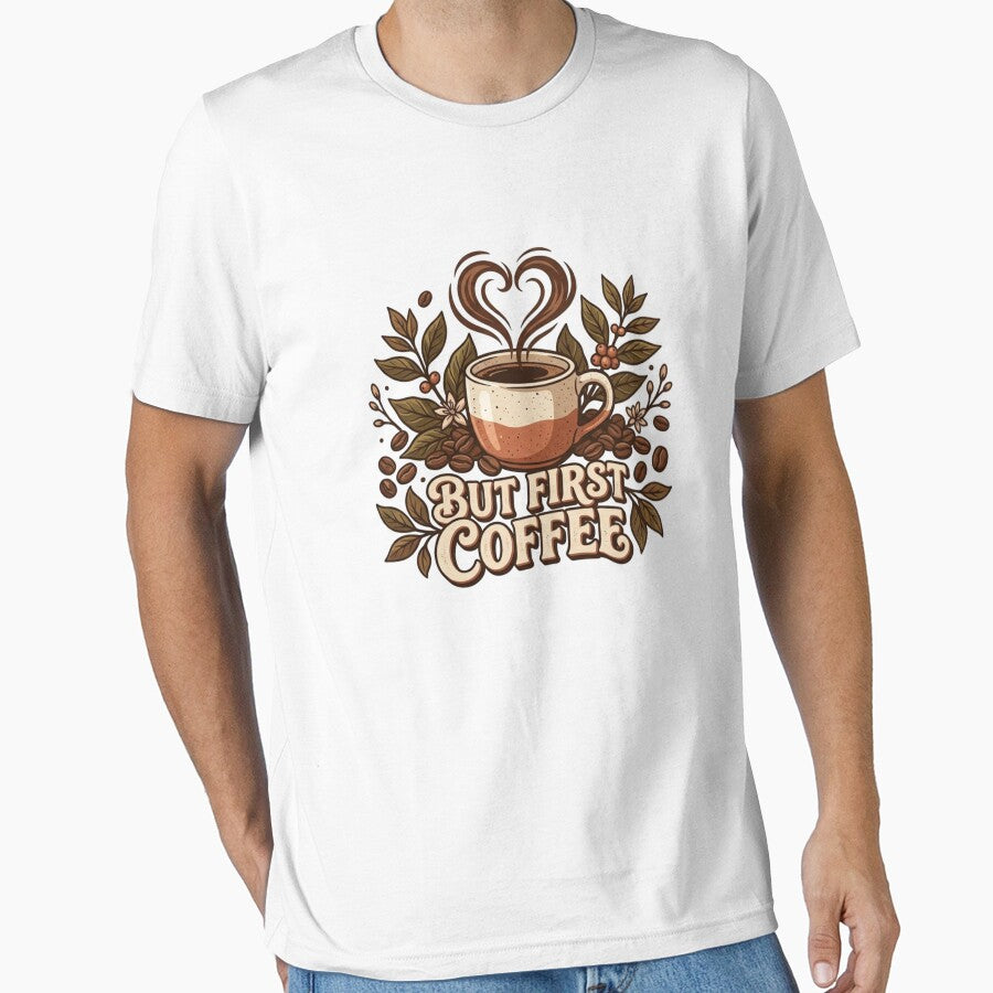 But First Coffee — Vintage Botanical Coffee Cup Heart Steam Floral Graphic Tee by HobsS