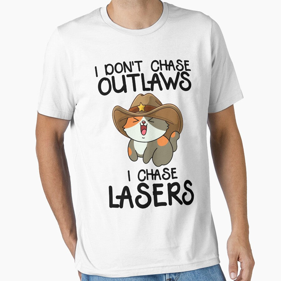 Funny Cat Cowboy Quote - 'I Don't Chase Outlaws, I Chase Lasers by Design_for_merch T-Shirts, Hoodie, Sweatshirt (Image 1)
