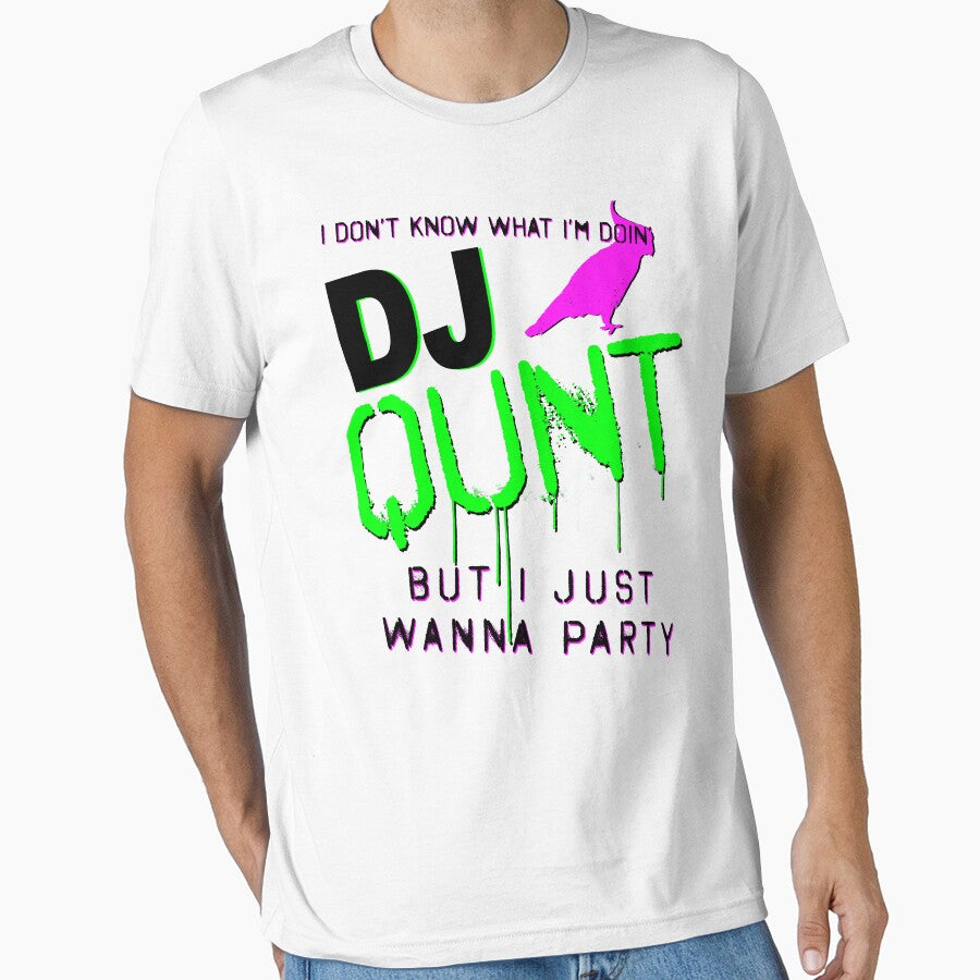 DJ Qunt Just Wanna Party by zombiemama T-Shirts, Hoodie, Sweatshirt | BlankRebels.com (Image 1)