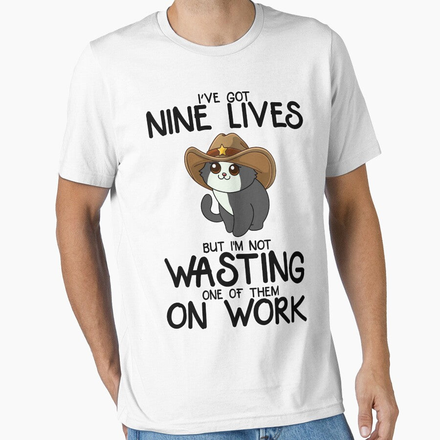 Funny Cat Cowboy Quote - 'Nine Lives, No Work by Design_for_merch T-Shirts, Hoodie, Sweatshirt | BlankRebels.com (Image 1)